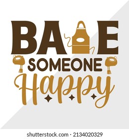 Bake Someone Happy Printable Vector Illustration