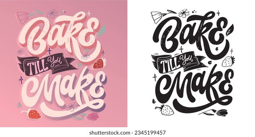 Bake till you make - cute hand drawn doodle lettering poster