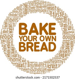 Bake Your Own Bread word cloud conceptual design isolated on white background.