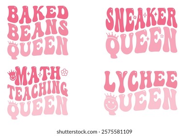 Baked Beans Queen, Sneaker Queen, Math Teaching Queen, Lychee Queen retro wavy T-shirt