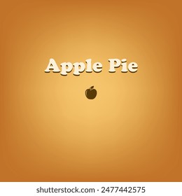 Baked dessert poster for Apple Pie. Vector illustration.