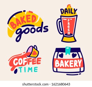 Baked Goods, Daily Fresh, Coffee Time and Bakery Labels Set Isolated on White Background. Cute Hand Drawn Elements and Typography for Cafe Production or Package Design. Cartoon Vector Illustration