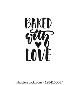 Baked Love Hand Drawn Positive Lettering Stock Vector (Royalty Free ...