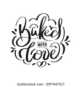 Gepackt mit Liebe Handgeschriebenes Schreiben. Backen, Bäckerei, Kochen, süße Produkte, Dessert, Gebäck Konzept. Einzige Vektorgrafik für Poster, Banner, Cover, Karte.