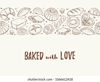 Baked with love. Horizontal border composition from hand drawn bread in sketch style. Vector illustration for bakery shops isolated. Fresh bread poster concept.