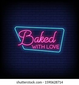 Baked With Love Neon Signs Style Text Vector