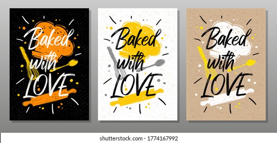 Baked with Love, quote food poster. Cooking, culinary, kitchen, print, utensils, apron, fork, knife, master chef. Lettering, calligraphy poster, chalk, chalkboard,  sketch style. Vector illustration