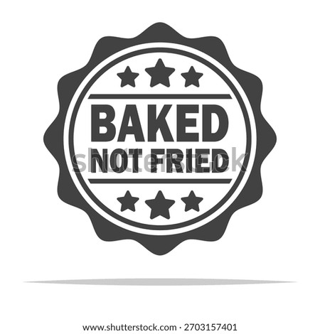 Baked not fried label icon transparent vector isolated