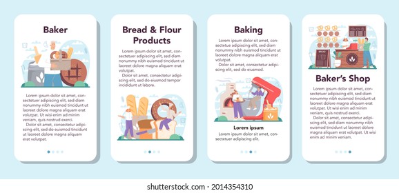 Baker mobile application banner set. Chef in the uniform baking bread. Baking pastry process. Bakery worker and pastries goods shop. Isolated vector illustration