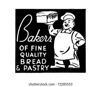 Bakers -  Of Fine Quality Bread & Pastry - Retro Ad Art Banner