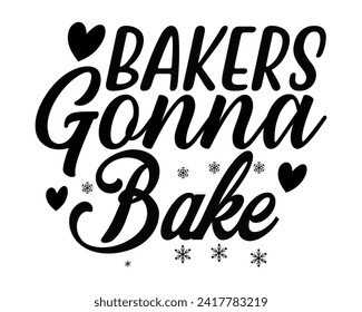 Bakers Gonna Bake typography design