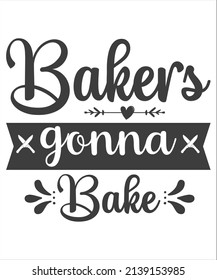 894 Funny baking quote Images, Stock Photos & Vectors | Shutterstock