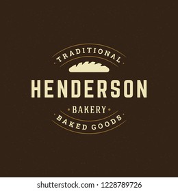 Bakery badge or label retro vector illustration. Bread or loaf silhouette for bakehouse. Typographic logo design.