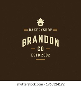 Bakery badge or label retro vector illustration. Cupcake silhouette for bakehouse. Vintage typographic logo design.