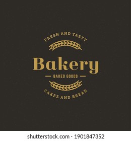 Bakery badge or label retro vector illustration. Ear wheat silhouette for bakehouse. Vintage typographic logo design.