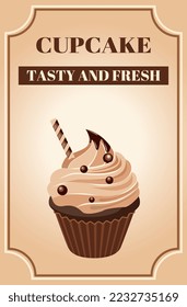 Bakery banner card template with chocolate cupcake. Taste and fresh. Vector background design. Sweet food. Text. waffle rolls, chocolate drops, candies.