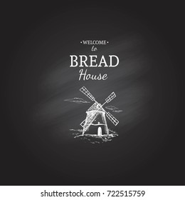 Bakery and bread shop emblem. Vector hand drawn illustration on white. Windmill. Vintage style. Chalkboard Lettering