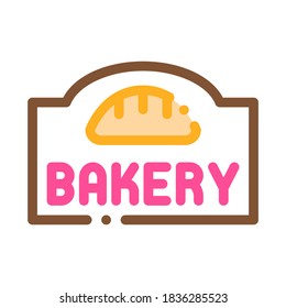 Bakery Bread Shop Nameplate Icon Thin Line Vector. Advertising Bakery Signboard For Customer Acquisition Color Symbol Illustration