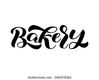 Bakery brush lettering. Vector illustration for card or banner
