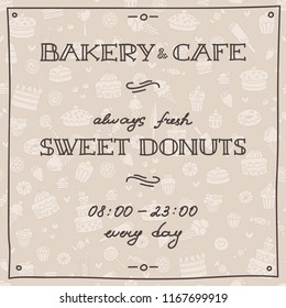 Bakery and cafe. Hand drawn flyer template for donut shop or cafe. Can be used for invitation and promo. Vector illustration 8 EPS