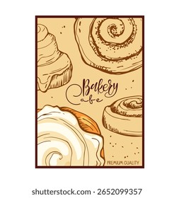 Bakery Cafe Poster. Hand drawn cinnamon bun with icing sketch Typography Vector illustration for poster, banner, cover, flyer, menu, advertising. Bakery shop, cooking, sweet products, dessert, pastry.
