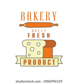 Bakery, daily fresh product, bread shop badge retro food label design vector Illustration