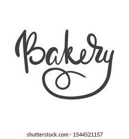 Bakery. Hand lettering ink inscription for decorating a sign for a bakery