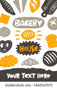 Bakery house. Hand drawn lettering flyer, card. Handwritten quote sketch typography. Vector inscription slogan. Bread poster, print design. Flat lay. Baked products shop.