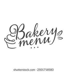 Bakery menu text icon, retro logo design. Funny doodle lettering with leaf and cupcake, handwritten typography stamp, sweet pastry logotype. Hand drawn Bakery cake menu icon vector illustration