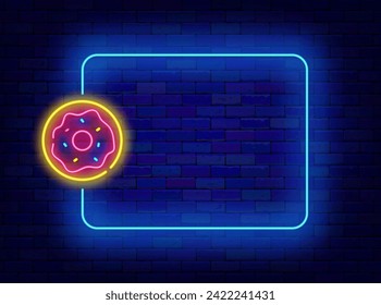 Bakery neon poster. Sweet street food. Donut and empty turquoise frame. Cafe, restaurant greeting card. Copy space. Editing text. Vector stock illustration
