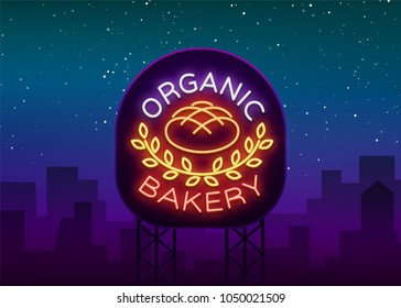 Bakery organic logo, fresh bread, loaf. Vector illustration on bakery, baking, confectionery. Natural baking. Neon sign, vivid advertising, luminous symbol for your projects