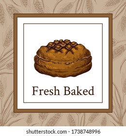 Bakery, pastry shop label, logo, flyer template with wheat ears frame, rye round bread and lettering. bakeshop background. hand drawn sketch illustration. banner for bakehouse, bread packaging design