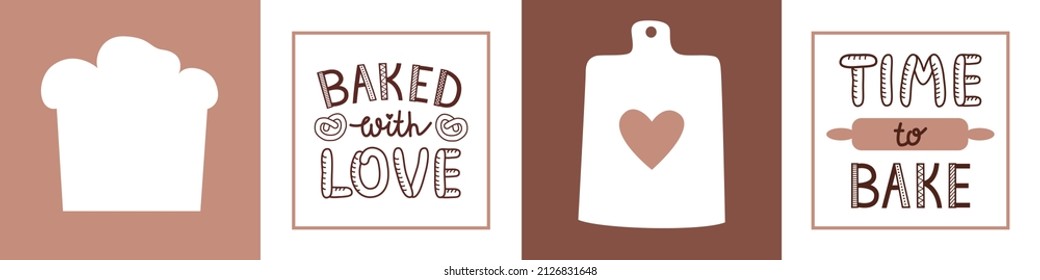 Bakery Poster Set. Time to Bake and Baked With Love quote lettering. Inscription design for poster, banner, home design, decoration for bakery or cafe. Vector illustration