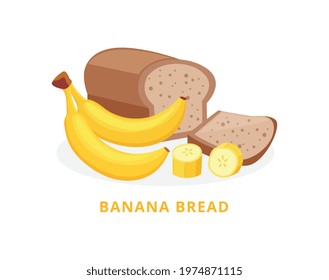 Bakery product banana bread with whole and cut bananas, flat vector illustration isolated on white background. Banana bread card design or image for packaging.