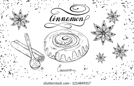 Bakery set with cinnamon roll bun, cinnamon stick and powder, anise star. Hand drawn sketch with lettering in black and white. Isolated vector.