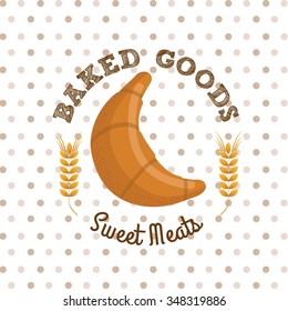 bakery shop design, vector illustration eps10 graphic 