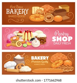 Bakery shop pastry and bread vector banners. Bakery products and desserts. Wheat, rye bread, bagel and pretzel, sweet bun, pudding, jelly roll and donut, chef toque, rolling pin and sack of flour