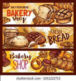 Bakery shop sketch banners of bread and baked pastry and patisserie products and flour bag. Vector design template of of wheat loaf and rye bagel or croissant baguette for breakfast or baker recipe