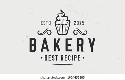 Bakery, Sweet shop vintage logo. Emblem of Bakery with muffin, cupcake. Retro poster for bakery, restaurant, bakehouse, sweet shop. Grunge texture. Vector illustration