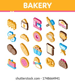 Bakery Tasty Food Collection Icons Set Vector. Bakery Cake And Bread, Pie And Donut, Cookie And Croissant, Wheat And Flour Isometric Illustrations