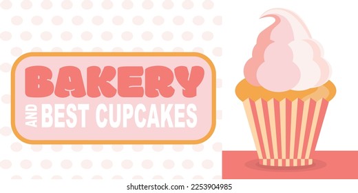 Bakery, Best Cupcakes Template, Cupcake Bakery, Cupcake Menu Design, Restaurant Banner with illustration of fresh sweet cupcake on stylish background.