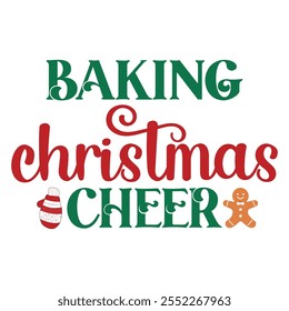 Baking Christmas Cheer For Christmas Festive With Red And White Striped Border, Christmas Trees, Holly berries Leaves, Ribbon and Snow