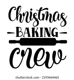 Baking Christmas Crew Pot Holder Shirt Print Template, Typography Design For Christmas, Hostess, Baking, Funny Kitchen, Cooking Mom, Baking Queen, Mother's Day