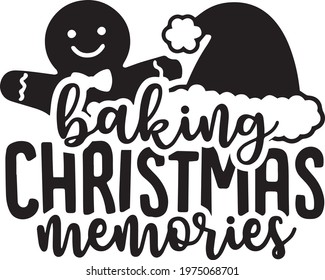 baking christmas memories logo inspirational positive quotes, motivational, typography, lettering design