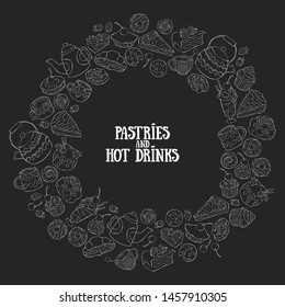 Baking and hot drinks. Coffee and tea. Sweets and desserts. Round frame. Lettering. Isolated vector object.