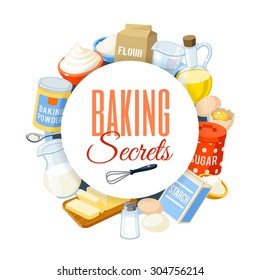 Baking label with flour, eggs, oil, water, butter, starch, salt, whipped cream, baking powder, milk, sugar. Vector illustration, isolated on white, eps 10.