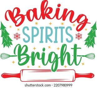 Baking Spirits Bright Christmas SVG T-shirt Design