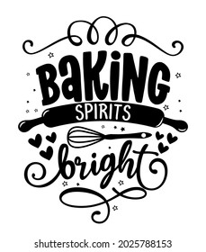 Baking spirits bright - Hand drawn vector illustration. Black wall decoration poster with whisker and rolling pin. Good for, poster, greeting card, banner, textile, gift, kitchen towels. Happy Holiday