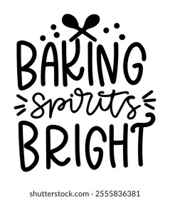 baking spirits bright merry christmas black vector graphic design and cut file