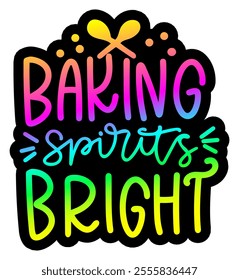 baking spirits bright merry christmas colorful bright rainbow graphic design